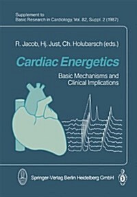 Cardiac Energetics: Basic Mechanisms and Clinical Implications (Hardcover)