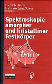 Spektroskopie Amorpher Und Kristalliner Festk?per (Paperback)