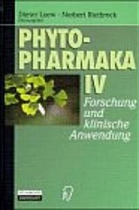 Phytopharmaka IV: Forschung Und Klinische Anwendung (Hardcover)