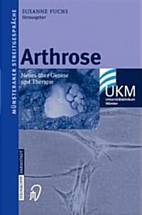 Arthrose: Neues ?er Genese Und Therapie (Paperback, 2004)