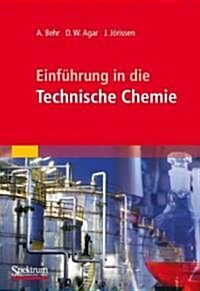 Einfuhrung in Die Technische Chemie (Hardcover)
