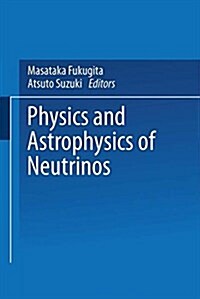 Physics and Astrophysics of Neutrinos (Hardcover)