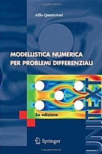 Modellistica Numerica Per Problemi Differenziali (Paperback, 3, 2006. Corr. 2a)