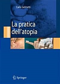 La Pratica Dellatopia (Paperback)