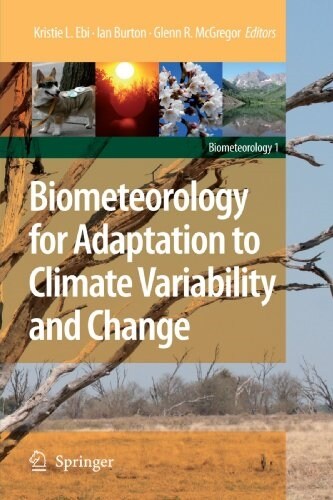 Biometeorology for Adaptation to Climate Variability and Change (Paperback)