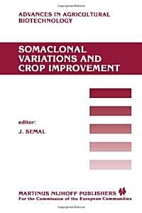 Somaclonal Variations and Crop Improvement (Paperback)