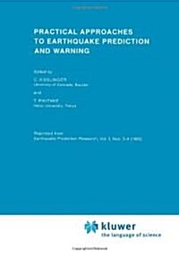 Practical Approaches to Earthquake Prediction and Warning (Paperback)