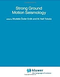 Strong Ground Motion Seismology (Paperback)