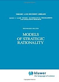 Models of Strategic Rationality (Paperback)