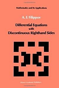 Differential Equations with Discontinuous Righthand Sides: Control Systems (Paperback)