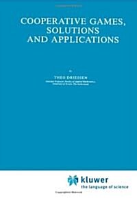 Cooperative Games, Solutions and Applications (Paperback)