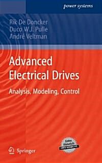 Advanced Electrical Drives: Analysis, Modeling, Control (Hardcover)