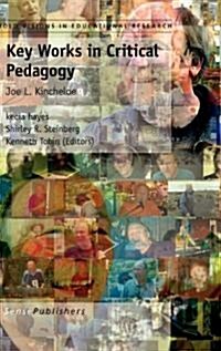 Key Works in Critical Pedagogy: Joe L. Kincheloe (Hardcover)