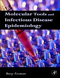 Molecular Tools and Infectious Disease Epidemiology (Hardcover)