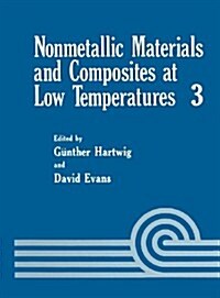 Nonmetallic Materials and Composites at Low Temperatures (Hardcover, 1986)