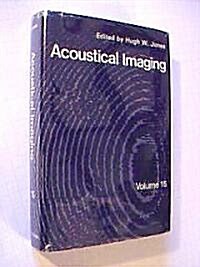 Acoustical Imaging: Volume 15 (Hardcover, 1987)