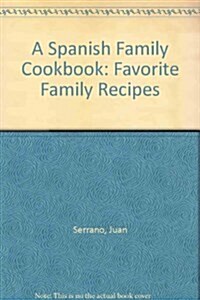 A Spanish Family Cookbook (Hardcover)