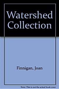 Watershed Collection (Hardcover)