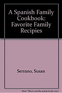 A Spanish Family Cookbook (Paperback)