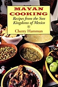 Mayan Cooking (Hardcover)