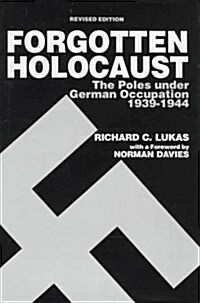 The Forgotten Holocaust (Hardcover, 2nd, Revised, Subsequent)