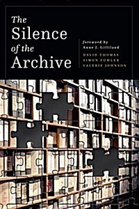 Silence of the Archive (Paperback)