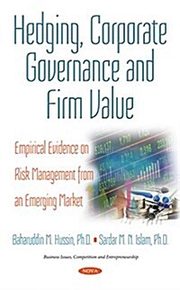 Hedging, Corporate Governance and Firm Value (Paperback)