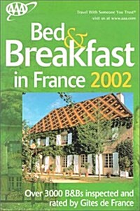 AAA Bed & Breakfast 2002 in France (Paperback)