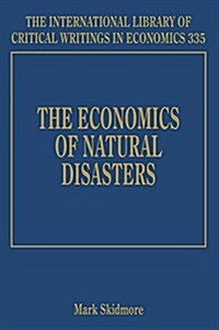 The Economics of Natural Disasters (Hardcover)