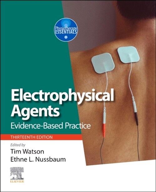 Electrophysical Agents : Evidence-based Practice (Paperback, 13 ed)