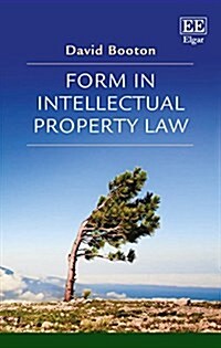 Form in Intellectual Property Law (Hardcover)