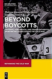 Beyond Boycotts: Sport During the Cold War in Europe (Hardcover)