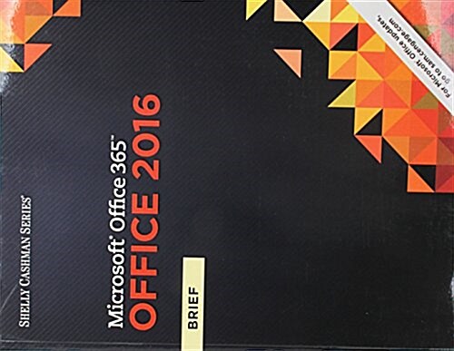 Microsoft Office 365 & Office 2016 + SAM 365 & 2016 Assessments, Trainings, and Projects Access Card with Access to 1 MindTap Reader for 6 months + Mi (Paperback, Pass Code, PCK)