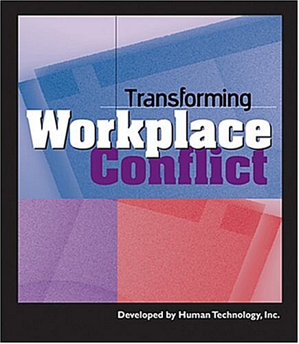 Transforming Workplace Conflict (Loose Leaf)