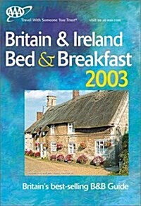 AAA 2003 Britain & Ireland Bed & Breakfast (Paperback)