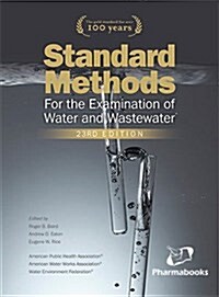 Standard Methods for the Examination of Water and Wastewater, 23rd Edition (Hardcover, 23)