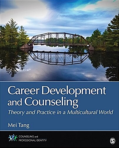 Career Development and Counseling: Theory and Practice in a Multicultural World (Paperback)