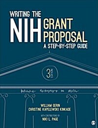 Writing the Nih Grant Proposal: A Step-By-Step Guide (Paperback, 3)