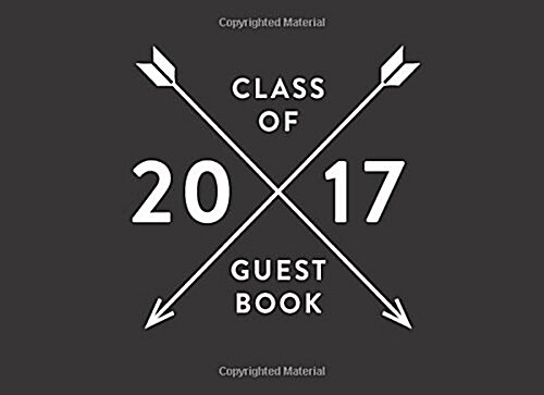 Class of 2017 Guest Book Graduation Guest Book (Paperback, GJR)