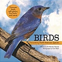 Birds: Discovering North American Species (Hardcover)