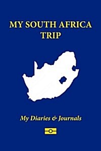 My South Africa Trip (Paperback, JOU)