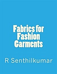 Fabrics for Fashion Garments (Paperback)