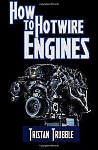 How to Hotwire Engines (Paperback)