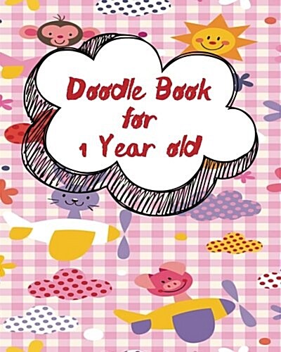 Doodle Book for 1 Year Old: Dot Grid Journal Notebook (Paperback)