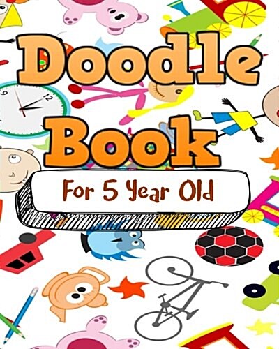 Doodle Book for 5 Year Old: Dot Grid Journal Notebook (Paperback)