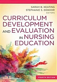 Curriculum Development and Evaluation in Nursing Education (Paperback, 4)