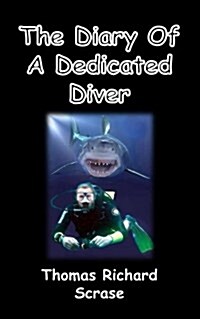 The Diary of a Dedicated Diver (Paperback)