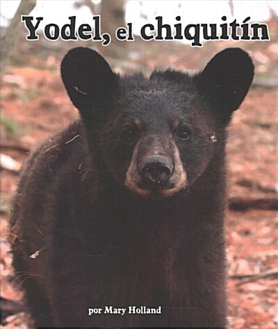 Yodel, El Chiquit? (Yodel the Yearling) (Paperback)