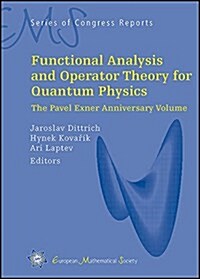 Functional Analysis and Operator Theory for Quantum Physics (Hardcover)