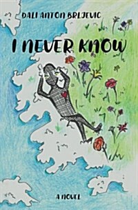 I Never Know (Paperback)